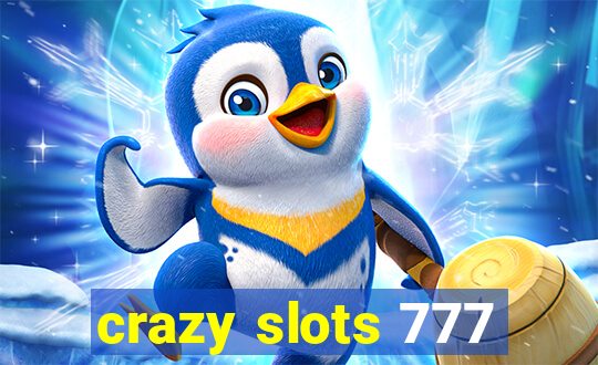 crazy slots 777