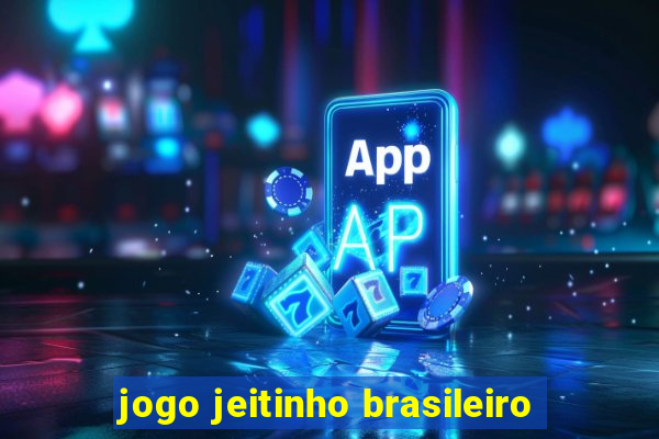 jogo jeitinho brasileiro