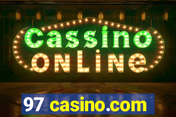 97 casino.com