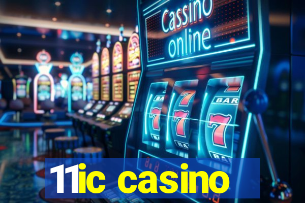 11ic casino