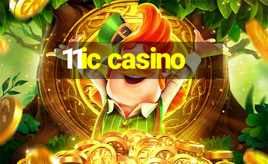 11ic casino