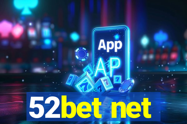 52bet net