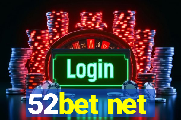 52bet net