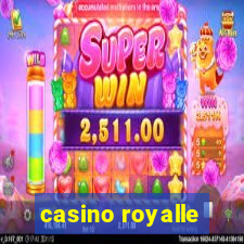 casino royalle