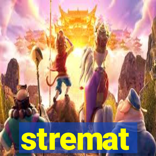 stremat