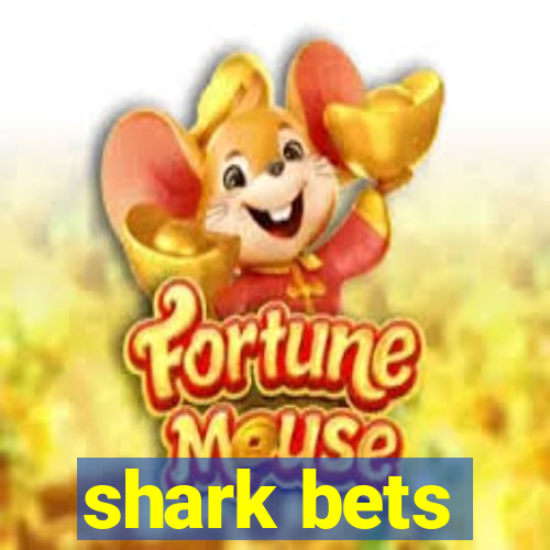 shark bets