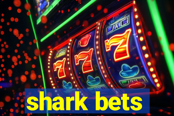 shark bets