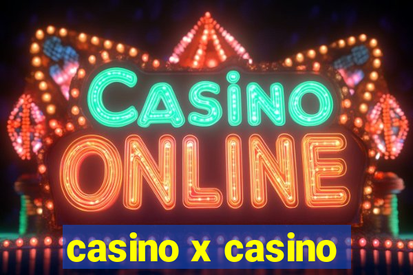 casino x casino