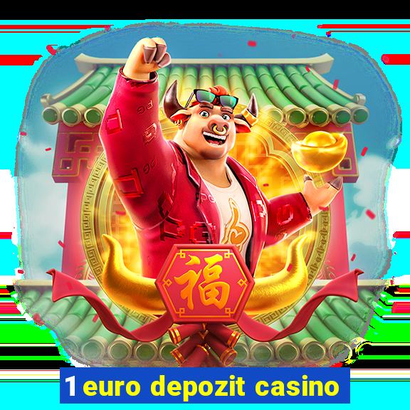 1 euro depozit casino