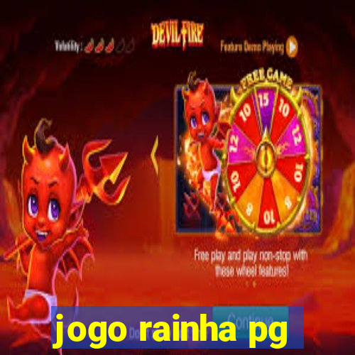 jogo rainha pg