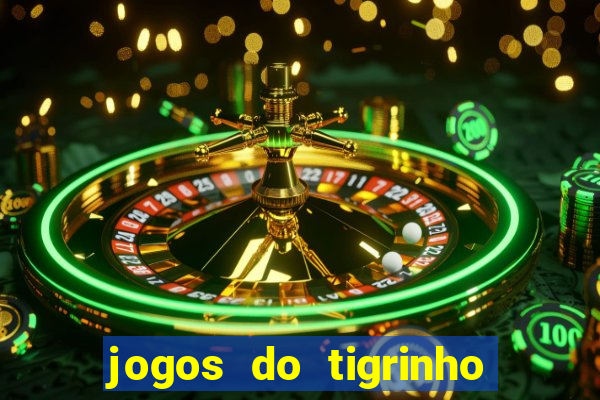 jogos do tigrinho com b么nus