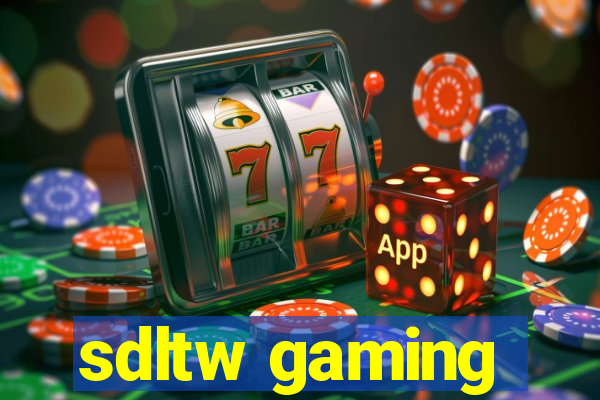 sdltw gaming