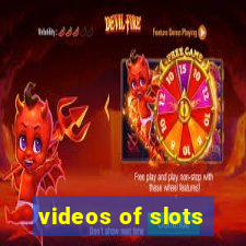 videos of slots