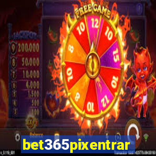 bet365pixentrar