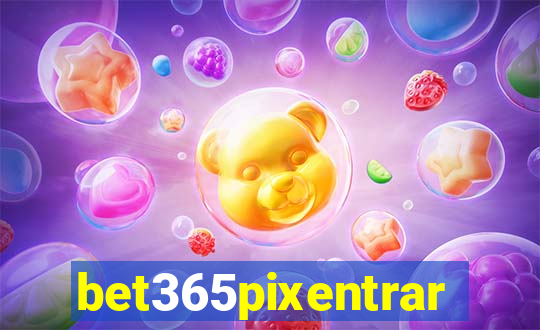 bet365pixentrar