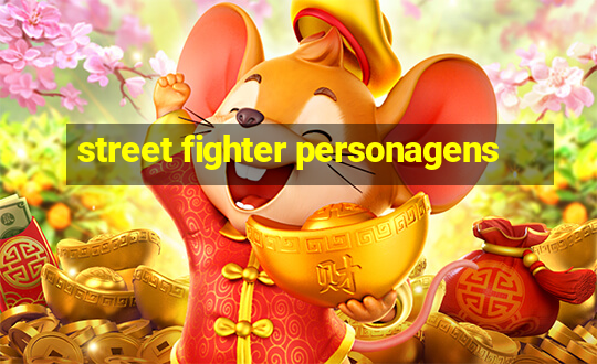 street fighter personagens