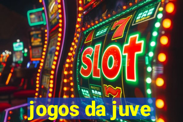 jogos da juve