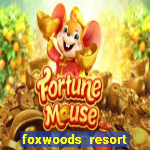 foxwoods resort casino casinos