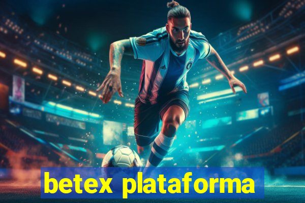 betex plataforma