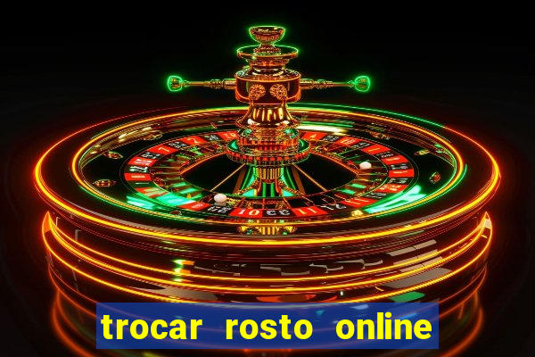 trocar rosto online grátis colocar rosto em vídeo online