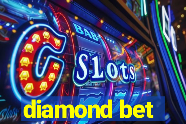 diamond bet