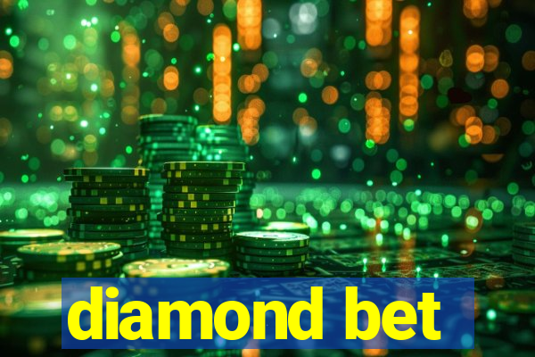 diamond bet