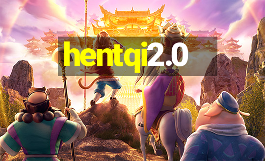 hentqi2.0