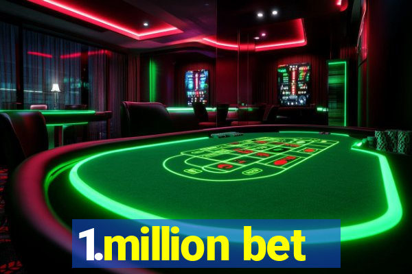 1.million bet