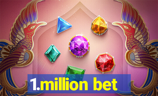 1.million bet