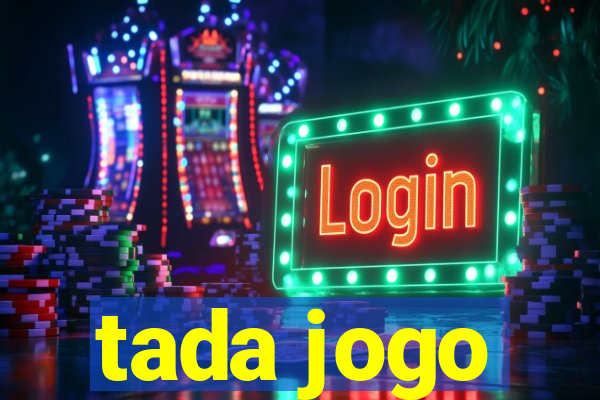 tada jogo