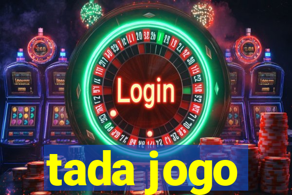 tada jogo