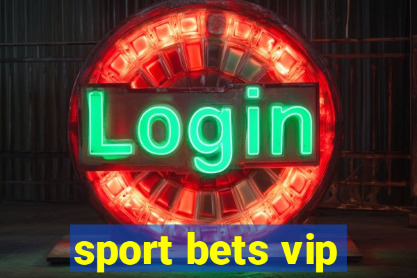 sport bets vip