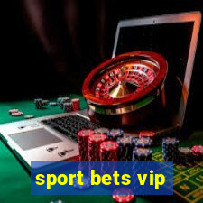 sport bets vip