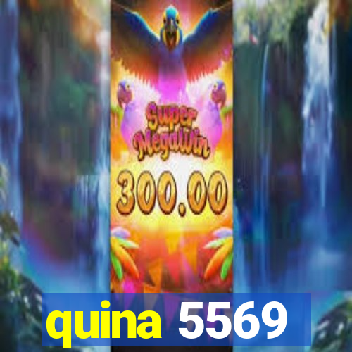 quina 5569