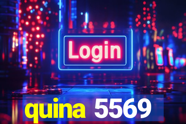 quina 5569