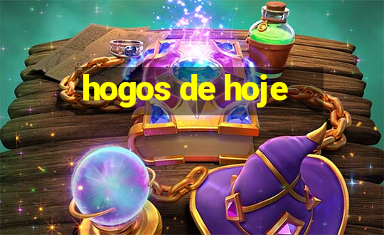 hogos de hoje