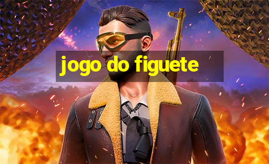 jogo do figuete