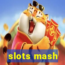 slots mash