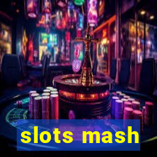 slots mash