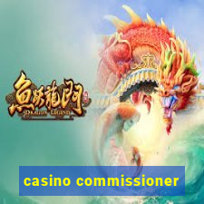 casino commissioner