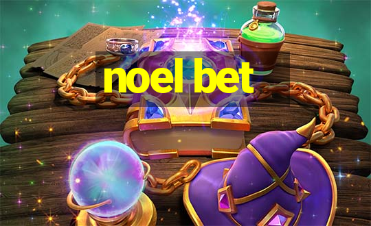 noel bet