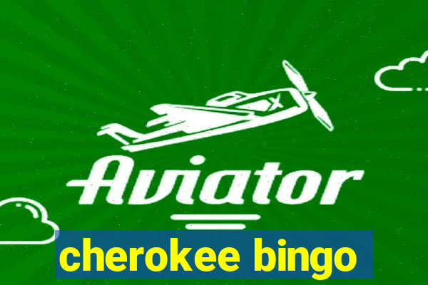 cherokee bingo