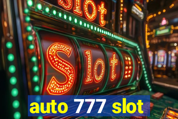 auto 777 slot