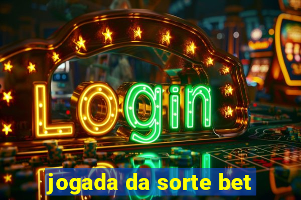 jogada da sorte bet