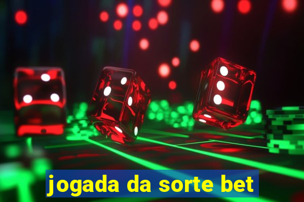 jogada da sorte bet