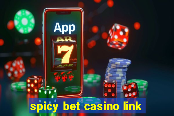 spicy bet casino link