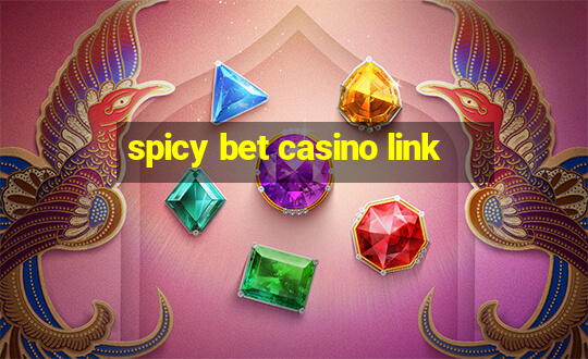 spicy bet casino link