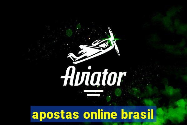 apostas online brasil