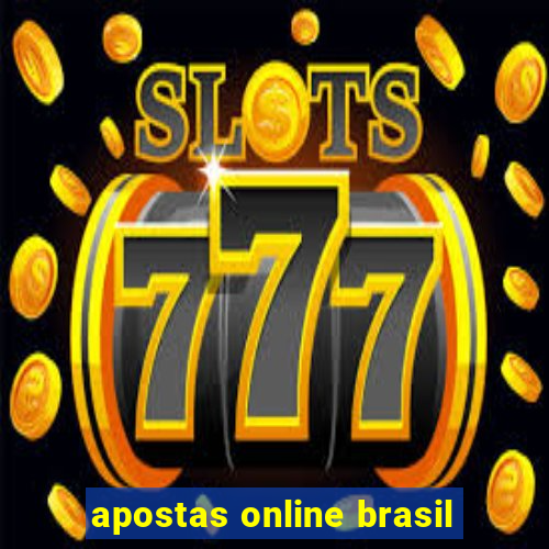 apostas online brasil