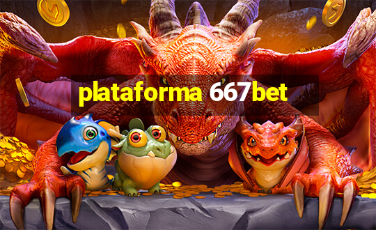 plataforma 667bet